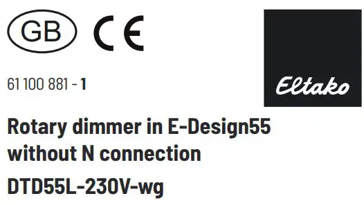 Eltako DTD55L-230V-WG Rotary Pushbutton Dimmer Switch without N Connection Instructions