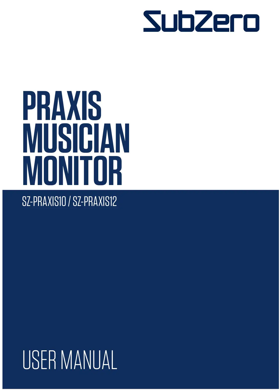 SubZero SZ-PRAXIS10 Praxis Musician Monitor User Manual