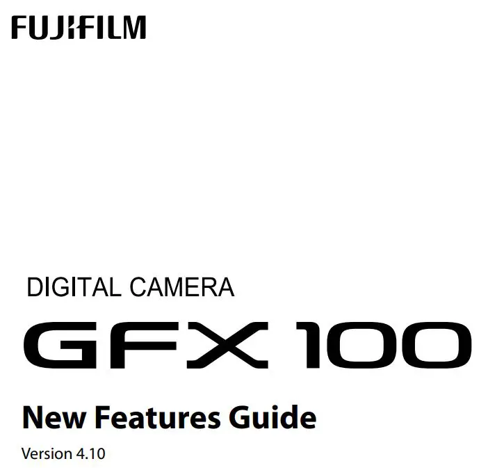 FUJIFILM GFX 100 Digital Camera User Guide