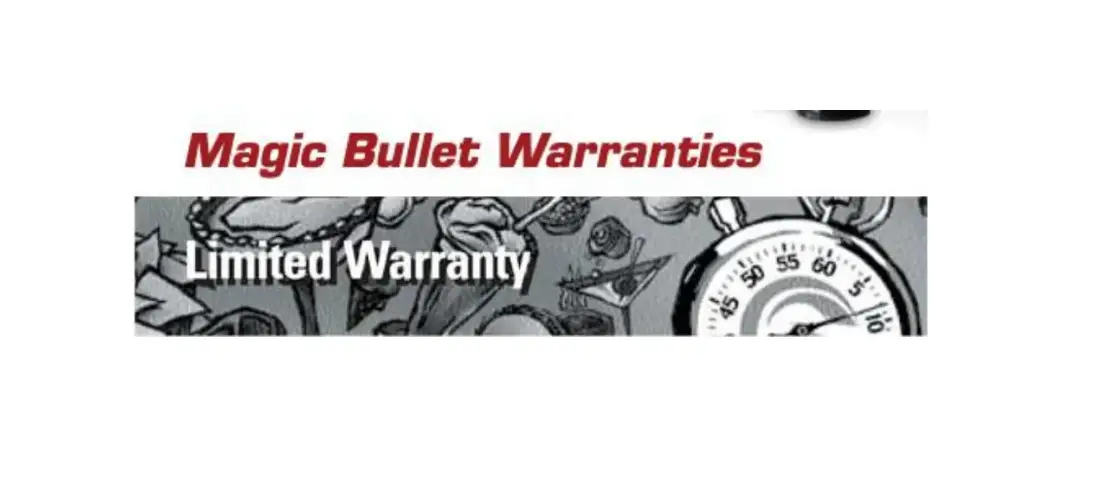 Magic Bullet Limited Warranty Magic Bullet Limited Warranty