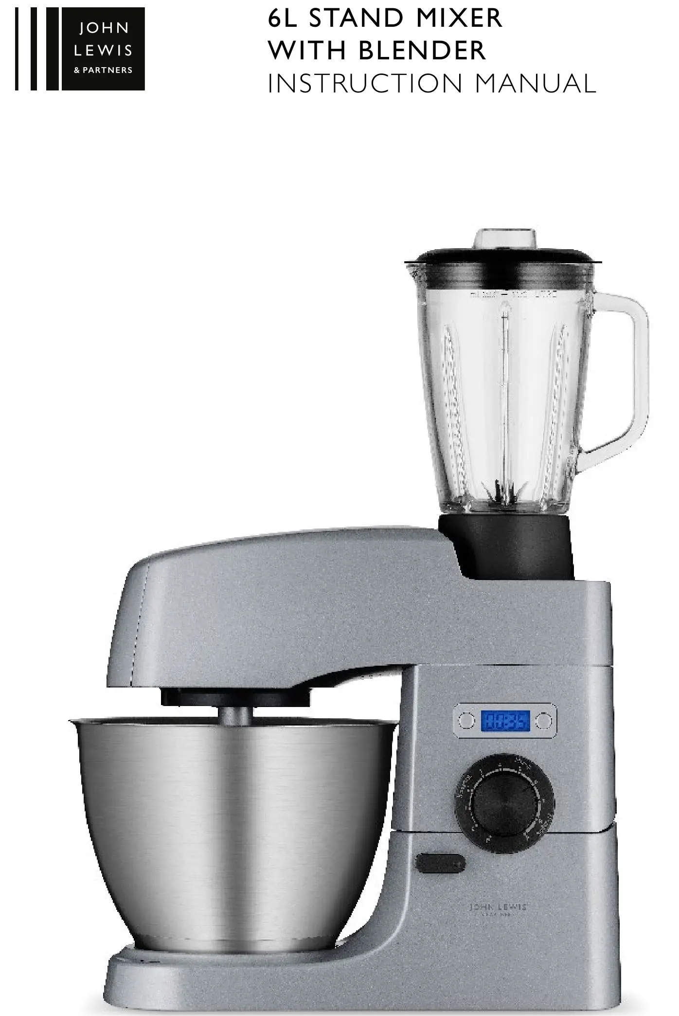 JOHN LEWIS 85547002 6L Stand Mixer with Blender Instruction Manual