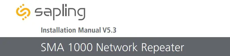 sapling SMA 1000 Network Repeater Installation Guide