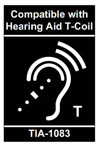 Compatible with Hearing Aid T-Coil