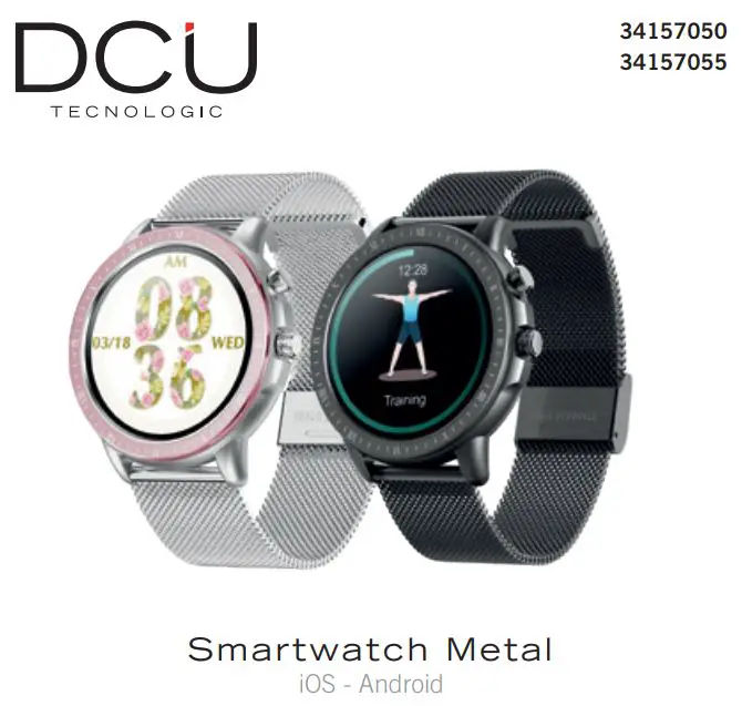 DCU TECNOLOGIC 34157050 Smart Watch Metal 23 Sport Modes User Manual