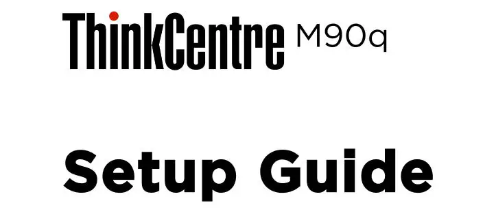 ThinkCentre M90q User Manual