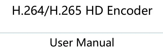 zydz H.264-H.265 HD Encoder User Manual