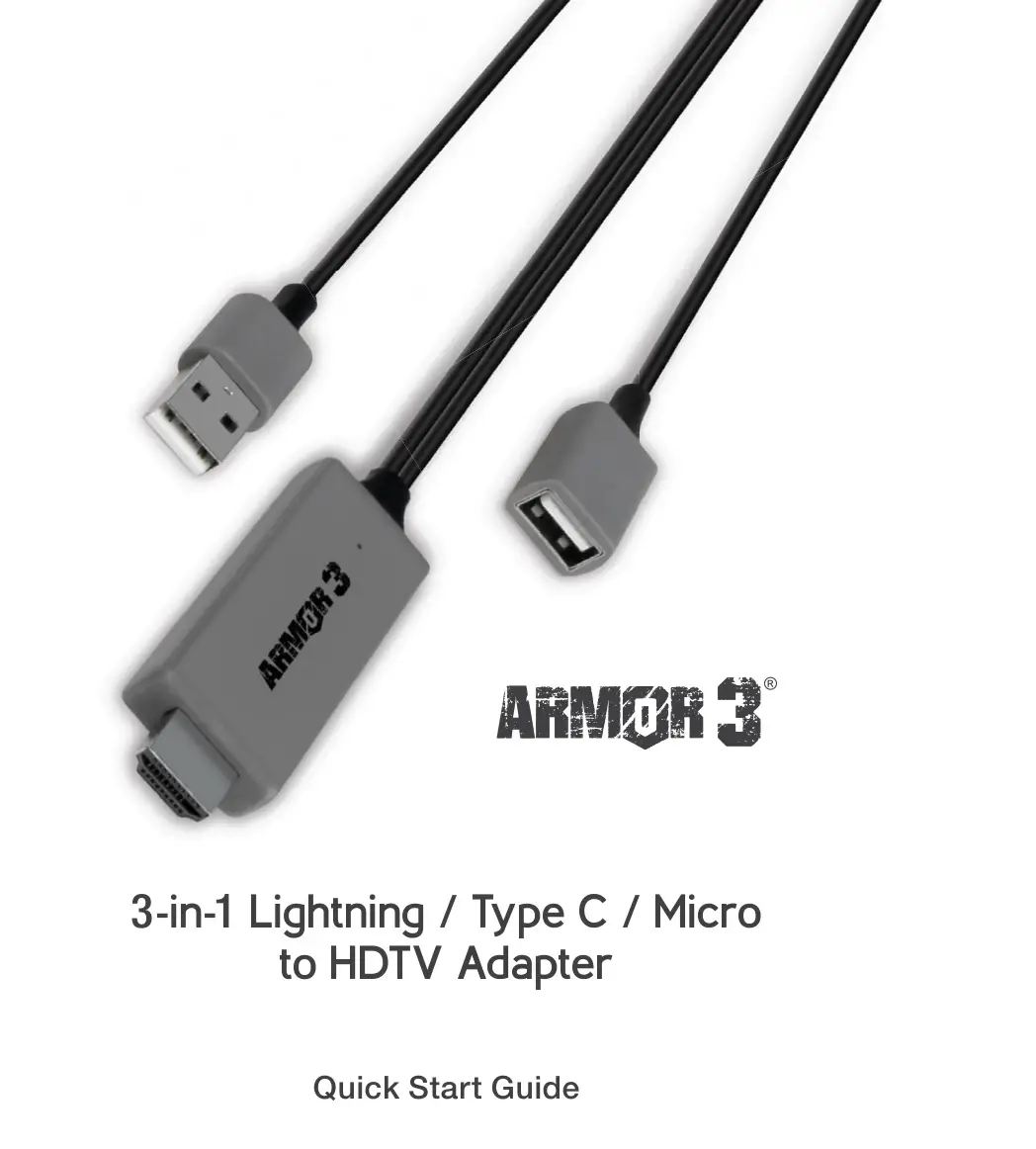 ARMOR 3 3-in-1 Lightning, Type C, Micro to HDTV Adapter User Guide