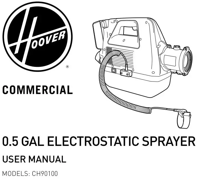HOOVER 0.5 GAL Electrostatic Sprayer User Manual