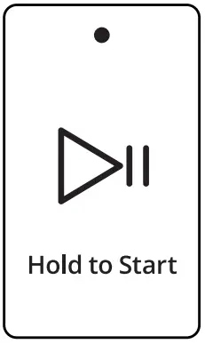 TOUCH AND HOLD START TO BEGIN WASH CYCLE