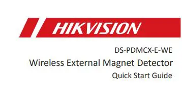 HIKVISION DS-PDMCX-E-WE Wireless External Magnet Detector User Guide