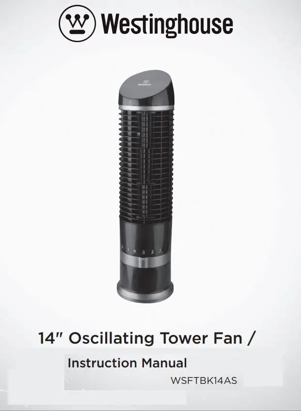 Westinghouse WSFTBK14AS 14 Inch Oscillating Tower Fan Instruction Manual