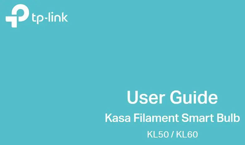 tp-link KL50 Kasa Filament Smart Bulb User Guide