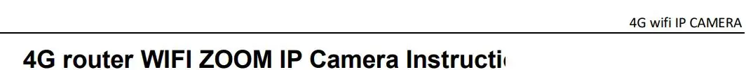 Cameras 4G Router WIFI ZOOM IP Camera Instructions