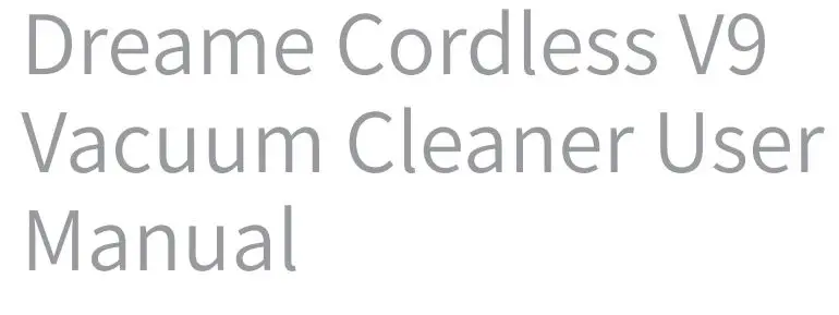 dreame V9 Cordless Vacuum Cleaner User Manual