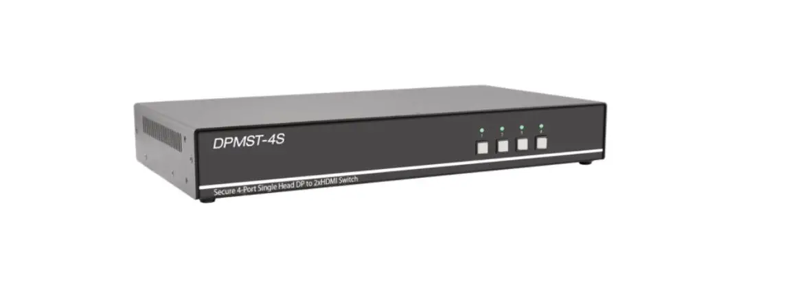 Ipgard Dpmst-4s Secure 4-port Single Head Dp To 2 X Hdmi Switch User Guide Ipgard Dpmst-4s Secure 4-port Single Head Dp To 2 X Hdmi Switch User Guide