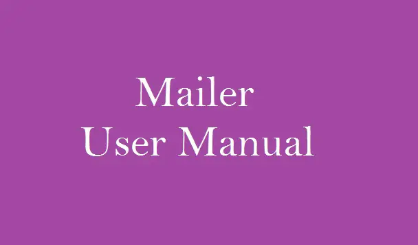 Mailer User Manual