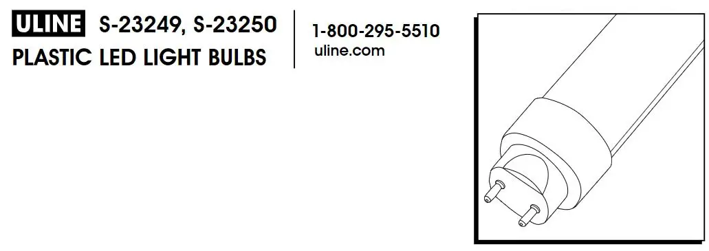 ULINE S-23249, S-23250 Plastic LED Lightbulb Installation Guide
