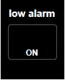 low alarm