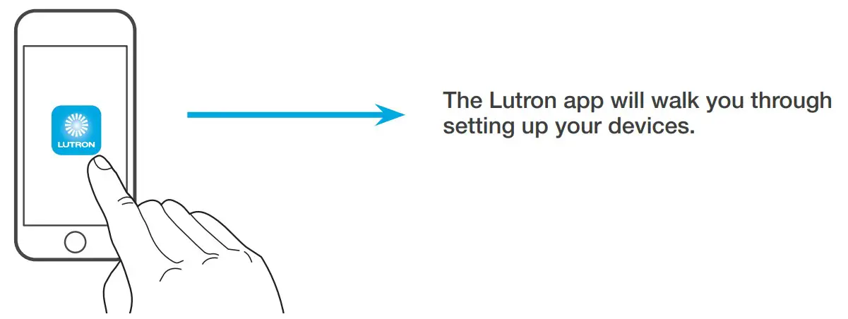 Caseta 0301799 In-Wall switch - Launch the Lutron app