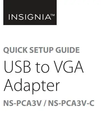 INSIGNIA NS-PCA3V USB to VGA Adapter User Guide