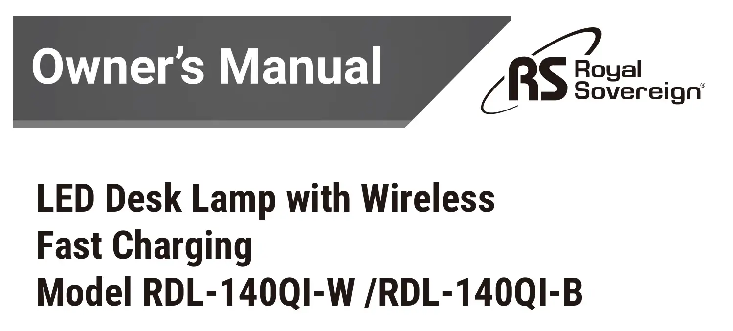 Royal Sovereign RDL-140QI-W LED Desk Lamp with Wireless Fast Charging Owner's Manual