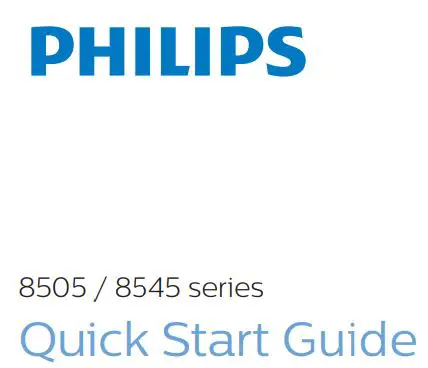 PHILIPS 8505 series 4K UHD LED Android TV User Guide