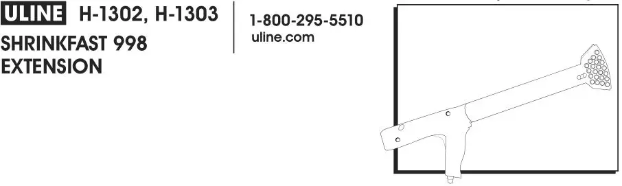 ULINE H-1303 Shrinkfast 998 Extention Installation Guide