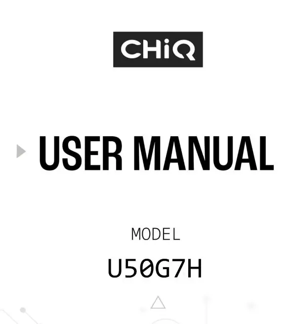 CHiQ U50G7H 4K UHD Smart Android LED TV User Manual