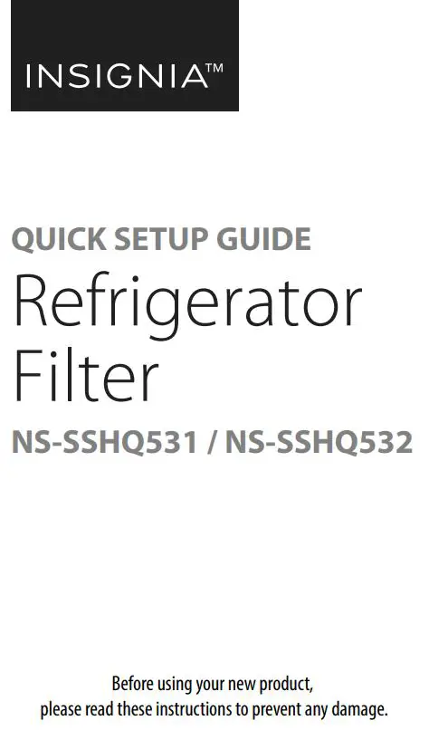 INSIGNIA NS-SSHQ531 Refrigerator Filter User Guide