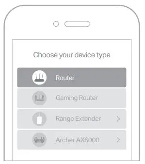 tp-link AX55V2 Gigabit Wi-Fi 6 Router User Manual - Tap the button in the Tether app and select Router Wireless Router