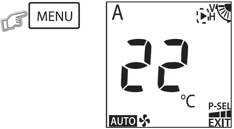 Confirm selected feature by press MENU button again.