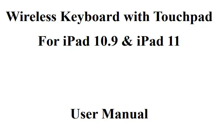Keyboards HB354 Wireless Keyboard with Touchpad for iPad 10.9 and iPad 11 User Manual