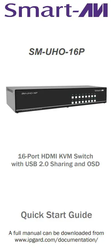 Smart-AVI SM-UHO-16P 16-Port HDMI KVM Switch with USB 2.0 Sharing and OSD User Guide