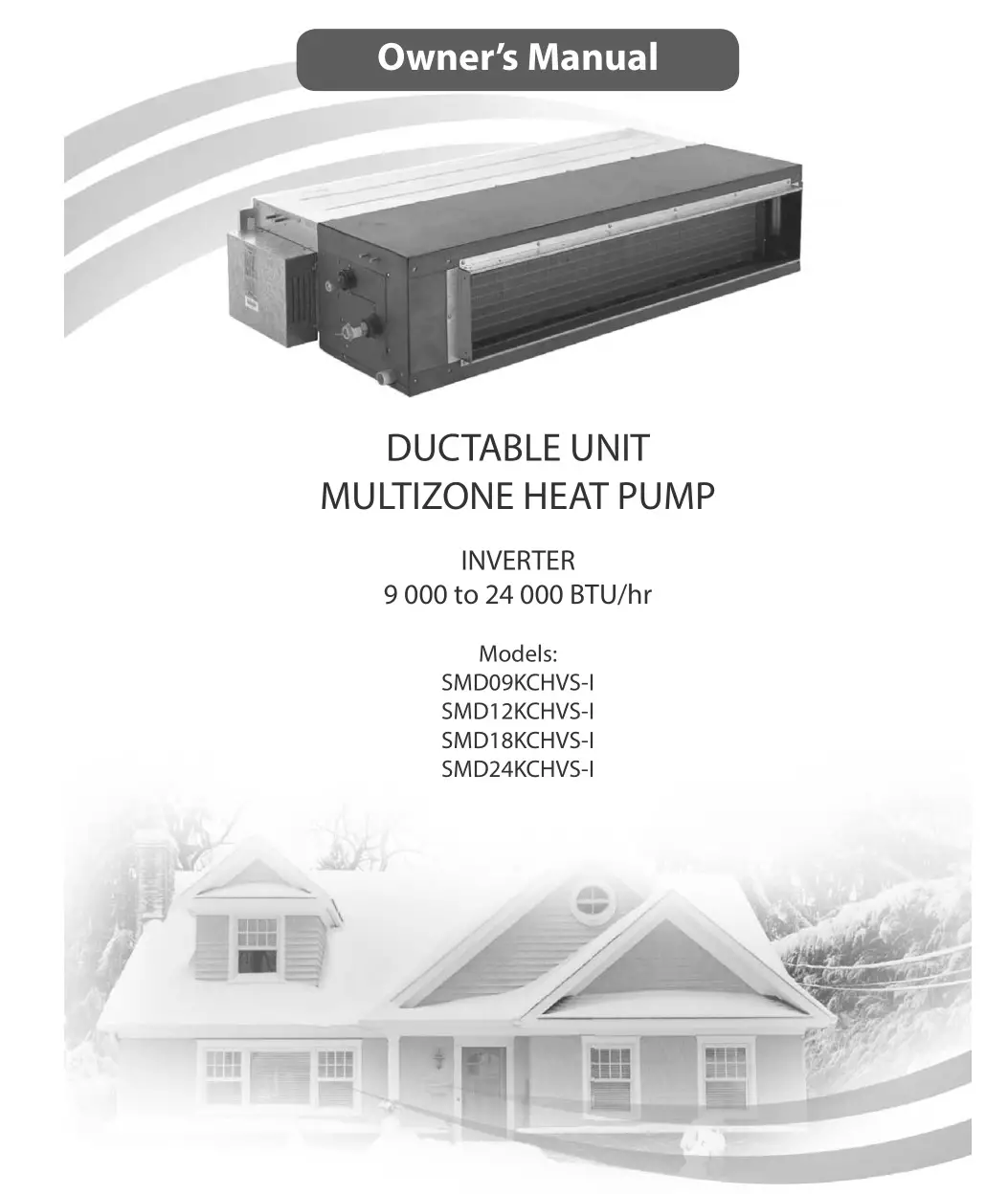 Dettson SMD09KCHVS-I Ductable Unit Multizone Heat Pump Owner's Manual