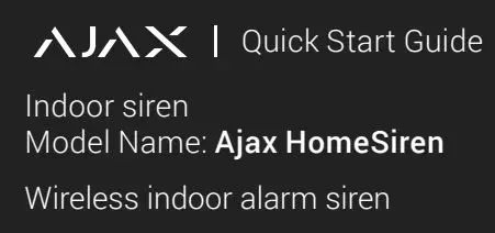 AJAX HomeSiren Wireless Indoor Alarm Siren User Guide