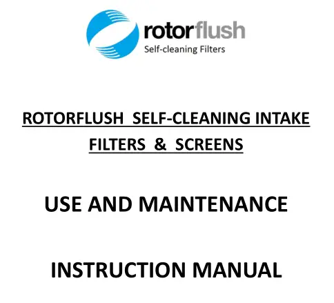 Rotorflush Self-cleaning Intake Filters & Screens User Manual