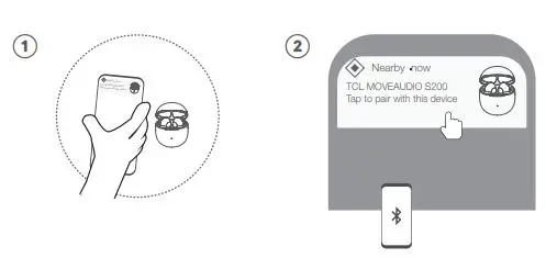 TCL TW20 MoveAudio S200 Wireless Earbuds User Manual - Tap the earbuds pairing notification and follow the onscreen steps