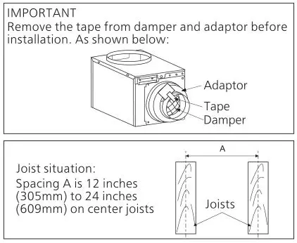 Panasonic Ventilating Fan - Remove the tape from damper and Joist situation