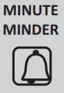 MINUTE MINDER