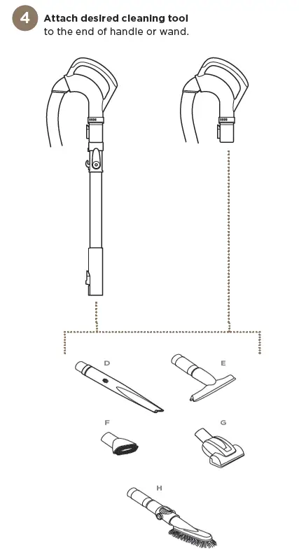 Attach desired cleaning tool
