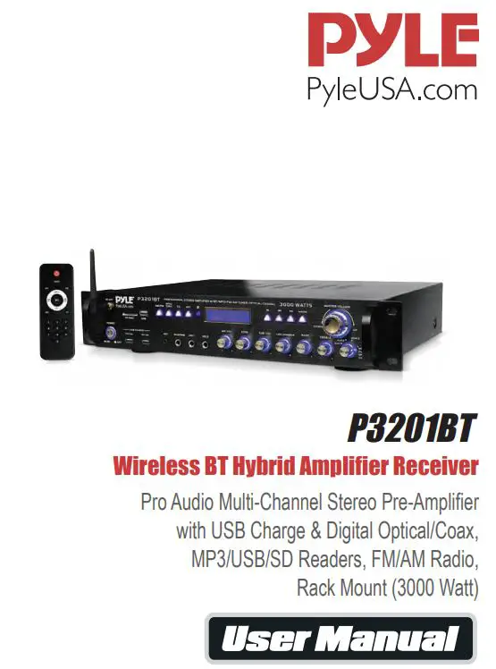 PYLE P3201BT Wireless BT Hybrid Amplifier Receiver User Manual