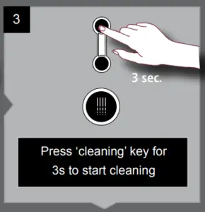 Press and hold the cleaning button again