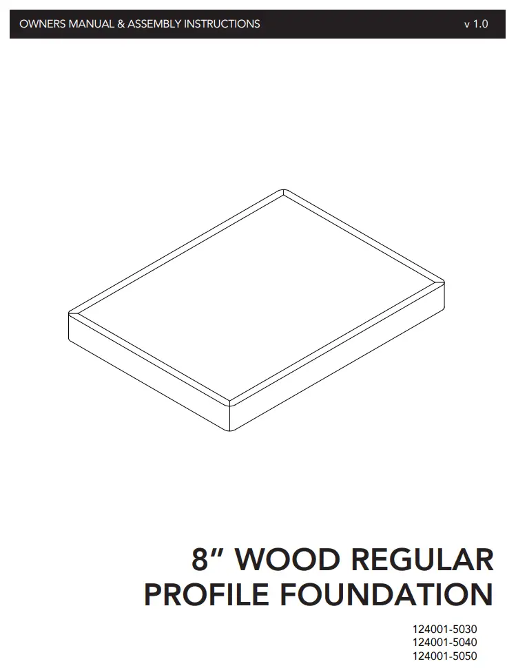 CLASSIC BRANDS 124001-5030 8 Inch Wood Regular Profile Foundation Instruction Manual