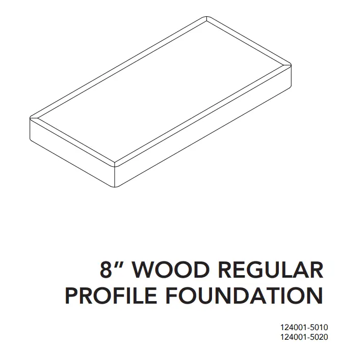 CLASSIC BRANDS 124001-5030 8 Inch Wood Regular Profile Foundation Instruction Manual