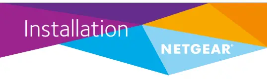 Installation Netgear