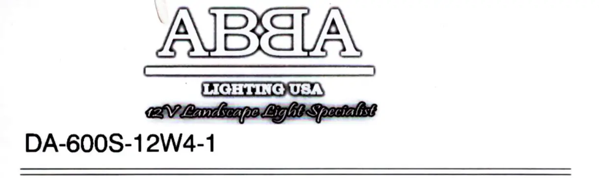 Abba Da-600s-12w4-1 600w Stainless Steel Transformer Instruction Manual Abba Da-600s-12w4-1 600w Stainless Steel Transformer Instruction Manual