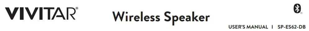 VIVITAR SP-ES62-DB Wireless Speaker User Manual