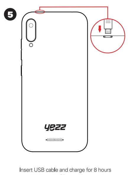 yezz LIV1S Smartphone User Guide - Insert USB cable and charge for 8 hours