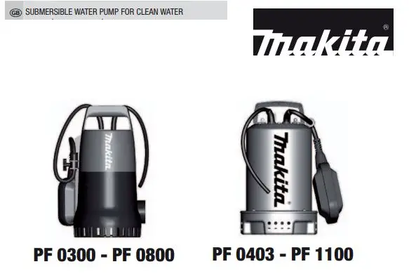 makita PF 0300 - PF 0800 Submersible Water Pump Instruction Manual