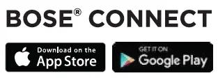 Download the free Bose Connect app